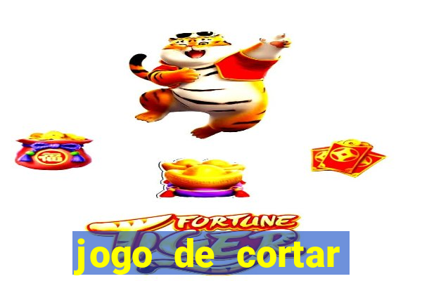 jogo de cortar frutas aposta